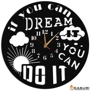 Ceas Personalizat If you can dream it you can do it